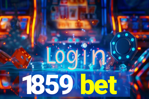 1859 bet